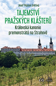 E-kniha Tajemství pražských klášterů - Královská kanonie premonstrátů na Strahově