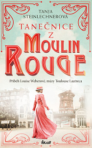 E-kniha Tanečnice z Moulin Rouge