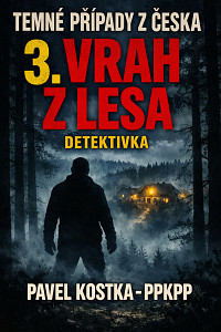 E-kniha Temné případy z Česka 3. Vrah z lesa