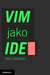 E-kniha Textový editor VIM jako IDE