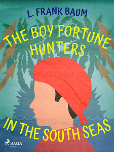 E-kniha The Boy Fortune Hunters in the South Seas