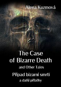 E-kniha The Case of Bizarre Death and Other Tales / Případ bizarní smrti a další příběhy