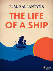 E-kniha The Life of a Ship