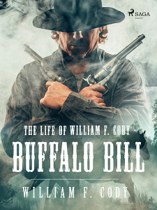 E-kniha The Life of William F. Cody - Buffalo Bill