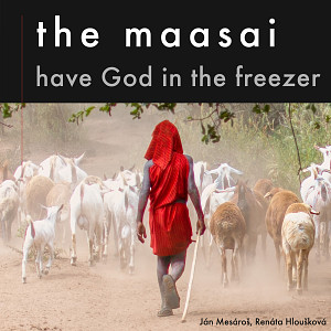 E-kniha The Maasai Have God in the Freezer