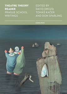 E-kniha Theatre Theory Reader: Prague School Writings