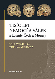E-kniha Tisíc let nemocí a válek z kostnic Čech a Moravy