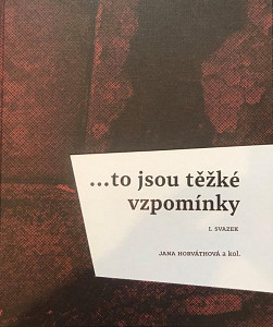 E-kniha ...to jsou těžké vzpomínky: I. svazek