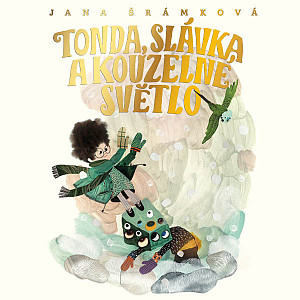 E-kniha Tonda, Slávka a kouzelné světlo