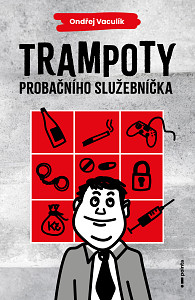 E-kniha Trampoty probačního služebníčka
