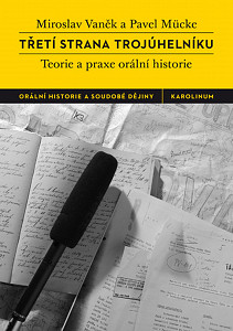 E-kniha Třetí strana trojúhelníku. Teorie a praxe orální historie