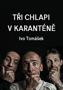 E-kniha Tři chlapi v karanténě