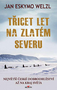 E-kniha Třicet let na zlatém severu