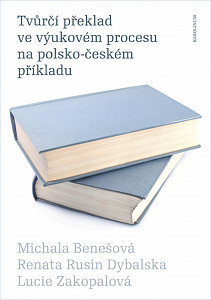 E-kniha Tvůrčí překlad ve výukovém procesu na polsko-českém příkladu