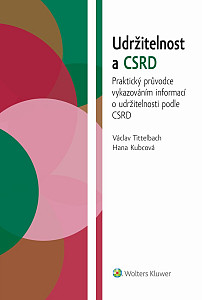 E-kniha Udržitelnost a CSRD. Praktický průvodce vykazováním informací o udržitelnosti podle CSRD