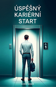 E-kniha Úspěšný kariérní start