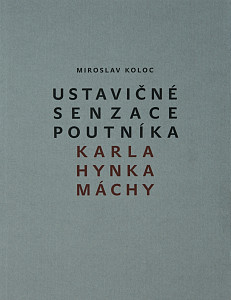 E-kniha Ustavičné senzace poutníka Karla Hynka Máchy