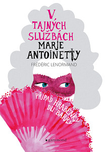 E-kniha V tajných službách Marie Antoinetty: Případ hraběnky du Barry