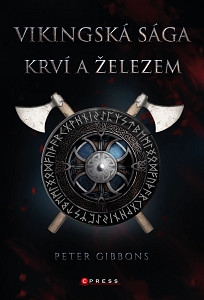 E-kniha Vikingská sága: Krví a železem
