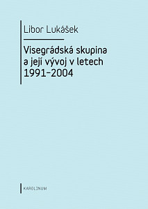 E-kniha Visegrádská skupina a její vývoj v letech 1991–2004