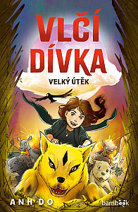 E-kniha Vlčí dívka - Velký útěk