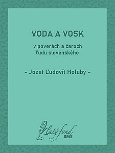 E-kniha Voda a vosk v poverách a čaroch ľudu slovenského