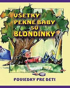 E-kniha Všetky pekné baby sú blondínky