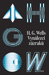 E-kniha Vynálezci zázraků. Sebrané povídky H. G. Wellse. Svazek I