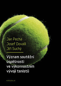 E-kniha Význam soutěžní úspěšnosti ve výkonnostním vývoji tenistů
