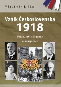 E-kniha Vznik Československa 1918: fakta, mýty, legendy a konspirace