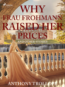 E-kniha Why Frau Frohmann Raised Her Prices and Other Stories
