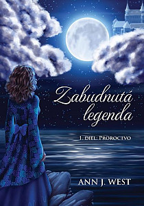 E-kniha Zabudnutá legenda: Proroctvo