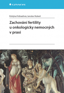 E-kniha Zachování fertility u onkologicky nemocných v praxi