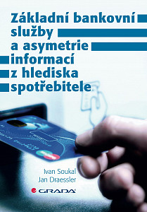 E-kniha Základní bankovní služby a asymetrie informací z hlediska spotřebitele
