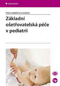 E-kniha Základní ošetřovatelská péče v pediatrii