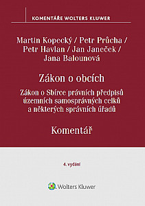 E-kniha Zákon o obcích. Zákon o Sbírce právních předpisů územních samosprávných celků. Komentář. 4. vydání