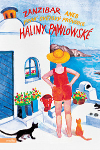 E-kniha Zanzibar aneb První světový průvodce Haliny Pawlowské