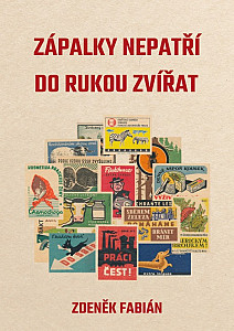 E-kniha Zápalky nepatří do rukou zvířat