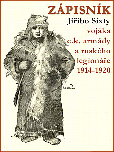 E-kniha Zápisník Jiřího Sixty, c.k. vojáka a legionáře v Rusku 1914-1920