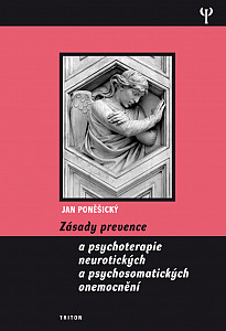 E-kniha Zásady prevence a psychoterapie neurotických a psychosomatických onemocnění
