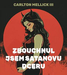 E-kniha Zbouchnul jsem Satanovu dceru