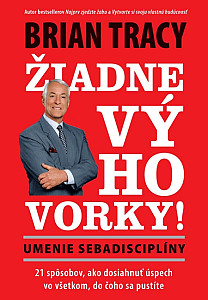 E-kniha Žiadne výhovorky: Umenie sebadisciplíny