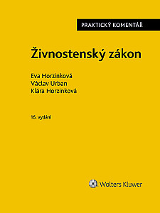 E-kniha Živnostenský zákon (č. 455/1991 Sb.). Praktický komentář - 16. vydání