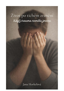 E-kniha Život po tichém zranění
