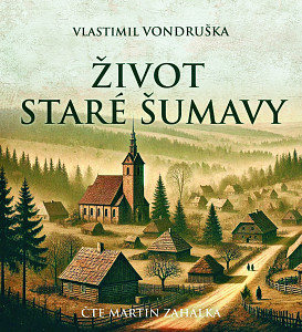 E-kniha Život staré Šumavy