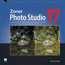 E-kniha Zoner Photo Studio 17 – úpravy snímků a postupy pro začínající i zkušené uživatele