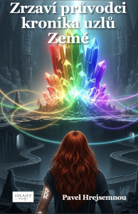 E-kniha Zrzaví průvodci: Kronika uzlů Země