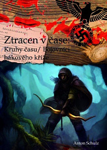 E-kniha Ztracen v čase: Kruhy času/ Bojovníci hákového kříže