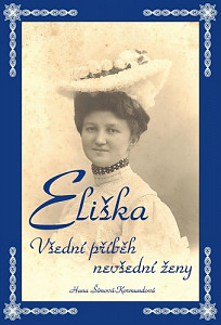 Eliška - Všední příběh nevšední ženy