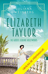 Elizabeth Taylorová - Nejslavnější milenka Hollywoodu